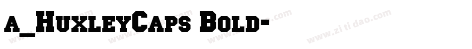 a_HuxleyCaps Bold字体转换